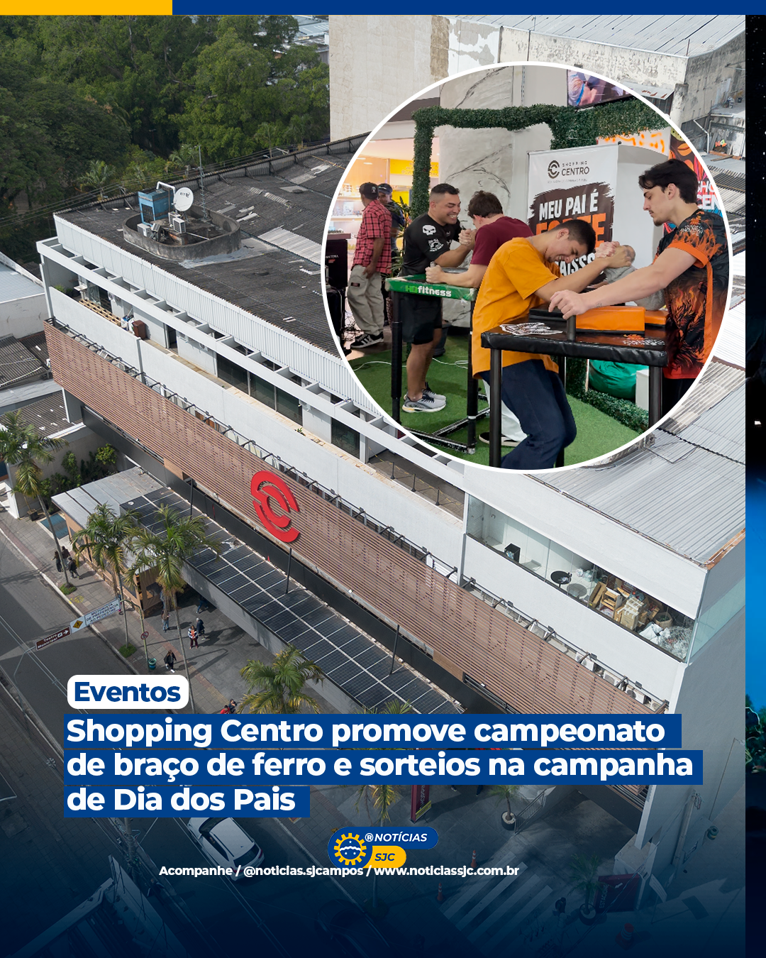 Shopping Centro promove campeonato de braço de ferro e sorteios na campanha de Dia dos Pais