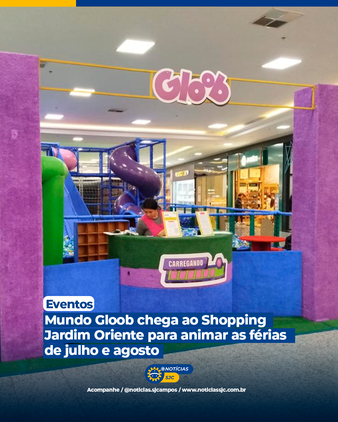 Mundo Gloob chega ao Shopping Jardim Oriente para animar as férias de julho e agosto
