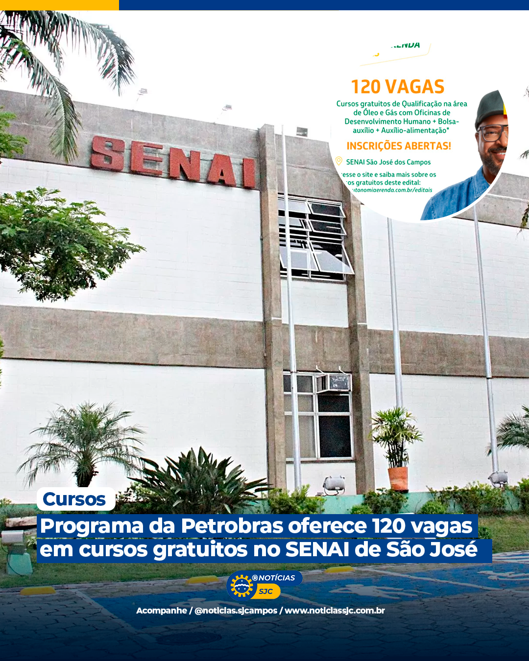 Programa da Petrobras oferece 120 vagas em cursos gratuitos no SENAI de São José